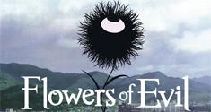 Flowers of Evil News