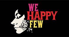We Happy Few news