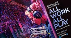ALL WORK ALL PLAY: The Pursuit of eSports Glory Documentary and Event news