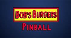 Bob's Burgers Pinball news