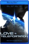 Love & Teleportation