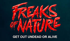 Freaks of Nature