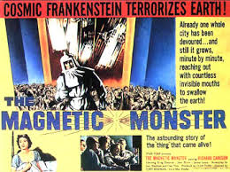 The Magnetic Monster