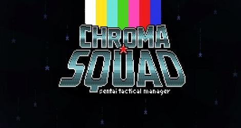 Chroma Squad News
