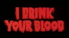 I Drink Your Blood