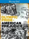 Olympic Pride - American Prejudice