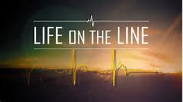 Life on the Line