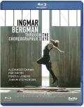Ingmar Bergman: Through the Choreographer's Eyes