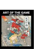 Art of the Game:Ukiyo E Heroes