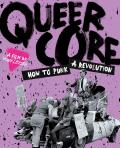 Queercore: How to Punk a Revolution front cover