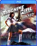 The Machine Girl: Jacked! (Definitive Decade One Deluxe Edition) front cover
