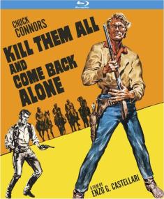 Kill Them All and Come Back Alone front cover