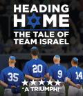 Heading Home: The Tale of Team Israel front cover