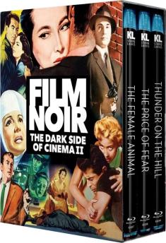 Film Noir: The Dark Side Of Cinema II (Thunder On The Hill / The Price Of Fear / The Female Animal) front cover