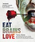 Eat Brains Love poster