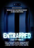 Entrapped: A Day Of Terror poster