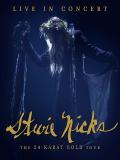 Stevie Nicks: Live In Concert - The 24 Karat Gold Tour poster