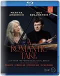 A Romantic Take - Martha Argerich & Guy Braunstein in Concert front cover