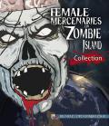 Female Mercenaries On Zombie Island Collection front cover