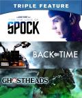 Film Fans Triple Feature [For The Love Of Spock / Back In Time / Ghostheads] front cover