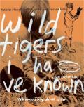 Wild Tigers I Have Known front cover