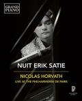 Nuit Erik Satie: Nicolas Horvath / Live at the Philharmonie de Paris front cover