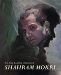 The Time Bending Mysteries of Shahram Mokri front cover