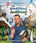 Kirk Cameron Presents: The Homeschool Awakening front cover
