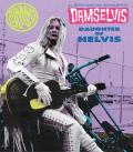 Damselvis: Daughter of Helvis front cover