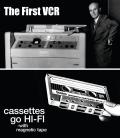 The First VCR + Cassettes Go Hi-Fi front cover