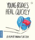 Young Bodies Heal Quickly front cover