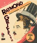 Raymond Griffith: The Silk Hat Comedian front cover