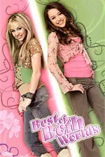 Hannah Montana and Miley Cyrus: Best of Both Worlds [Poster]