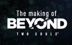 'Beyond:Two Souls' Making of