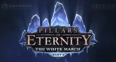 Pillars of Eternity: The White March: Part I