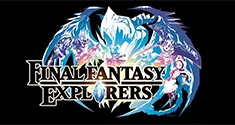 'Final Fantasy Explorers' news