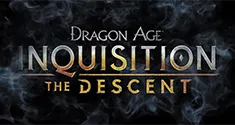 Dragon Age: Inquisition - The Descent news