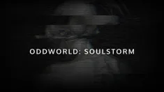 Oddworld: Soulstorm News