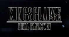 Final Fantasy XV Kingsglaive news