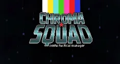 Chroma Squad News