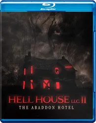 Hell House LLC II: The Abaddon Hotel Blu-ray Disc Details | High-Def Digest