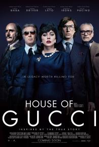 House Of Gucci”  - Theatrical Review