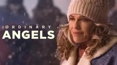 Ordinary Angels Lionsgate